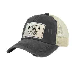 I'm Still Hot - Vintage Distressed Trucker Adult Hat